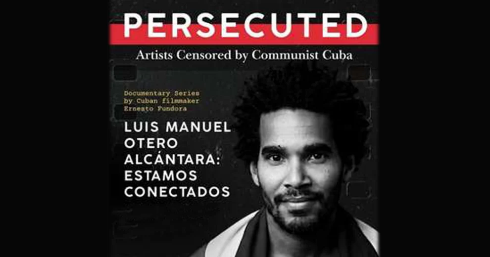 Promotional poster for the documentary series "Persecuted: Artists Censored by Communist Cuba" by Cuban filmmaker Ernesto Fundora.