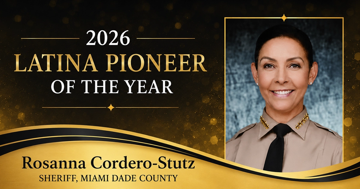 A horizontal recognition graphic featuring Rosanna Cordero-Stutz in her Miami-Dade Sheriff's uniform. The text, in gold and white against a black background, reads: "Latina Pioneer of the Year 2026," Rosanna Cordero-Stutz, and Sheriff, Miami-Dade County.