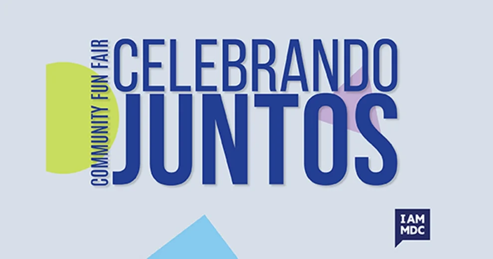 Graphic promoting the Celebrando Juntos Community Fun Fair featuring the event title in large blue lettering on a light gray background. "Community Fun Fair" appears vertically along the left side, with colorful geometric accents and the Miami Dade College "I AM MDC" logo displayed in the lower-right corner.